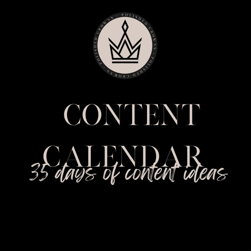 Content Calendar Polished Crowns