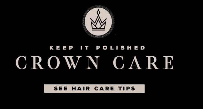 Polished Crowns